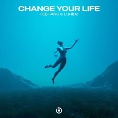 OleHang & Luridz - Change Your Life (Extended Mix)