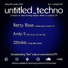 untitled techno *live* on techno FM with Richie Q 2Stroke & Andy S Oct 2022