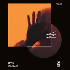 Savin - Sabotage (Monostone Remix) [SkyTop]