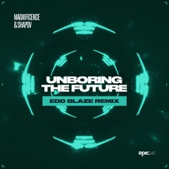 Magnificence & Shapov - Unboring The Future (Edd Blaze Remix) [Radio Edit]