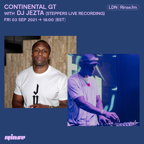 Continental GT with DJ JEZTA (Steppers Live Recording) - 03 September 2021