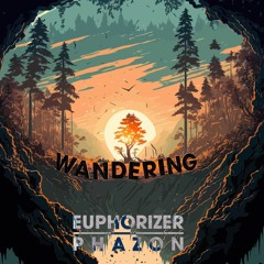 Wandering (with Phazon)
