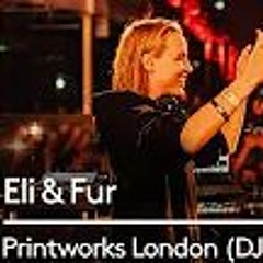 Eli & Fur   Live At Anjunadeep X Printworks London 2022