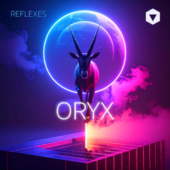 Reflexes - Oryx [VNDER]