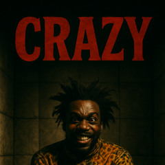 CRAZY
