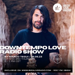 DowntempoLove Radioshow Hosted By Marco Tegui - Catalogue Presentation Vol.6