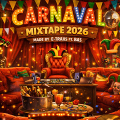 carnaval mixtape 2026  made by e-traxs ft bas