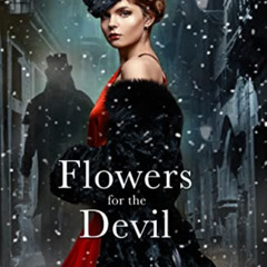 ACCESS KINDLE ✏️ Flowers For The Devil: A Dark Victorian Romance by  Vlad Kahany EPUB