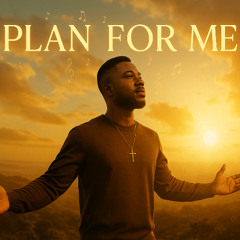Plans for Me