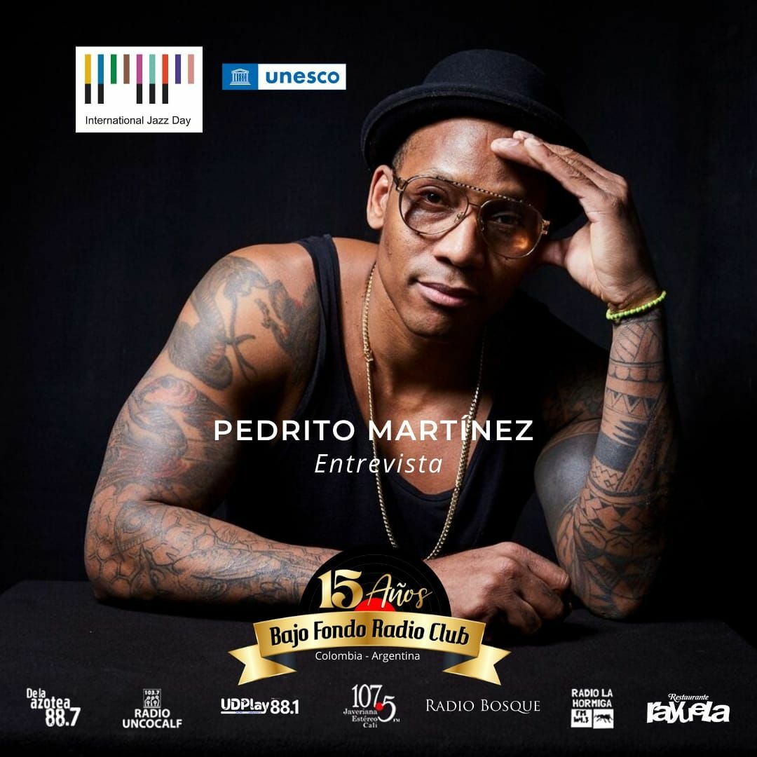 PEDRITO MARTINEZ entrevista BAJO FONDO RADIO CLUB #JazzDay