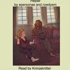 1 Repair by epersonae and rowdyem