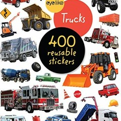 [Access] EBOOK 💘 Eyelike Stickers: Trucks by  Workman Publishing EPUB KINDLE PDF EBO