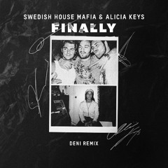 Swedish House Mafia feat. Alicia Keys - Finally (DENI Remix) [Afro house] *FILTERED FOR SC*