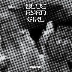 Blue Eyed Girl