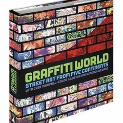 GET PDF 📙 Graffiti World: Street Art from Five Continents by  Nicholas; Manco Ganz [