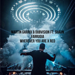 Martin Garrix & DubVision Ft. Shaun Farrugia - Wherever You Are X Red Taylor Version (Kai Edit)
