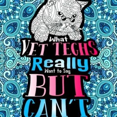 𝘿𝙤𝙬𝙣𝙡𝙤𝙖𝙙 PDF 📮 Vet Tech Adult Coloring Book: A Funny Veterinary Technicia