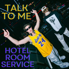 TALK TO ME GIRL X HOTEL ROOM SERVICE JONASTY EDIT