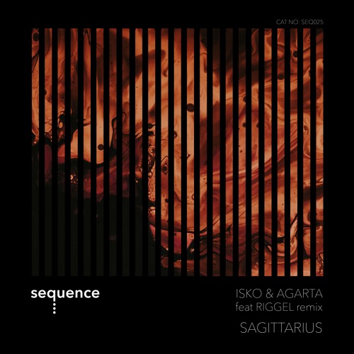 PREMIERE: ISKO & AGARTA - Sagittarius (Riggel Remix) [sequence Music]