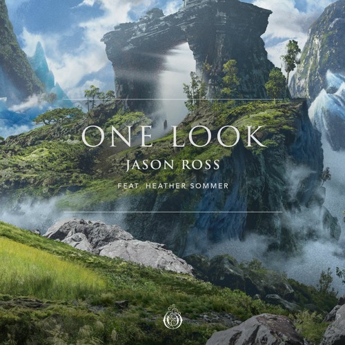 Jason Ross - One Look (feat. Heather Sommer)