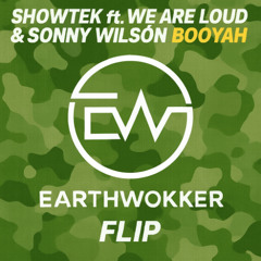 Showtek ft. WE ARE LOUD & Sonny Wilson - Booyah (ew flip)(FREE DL)