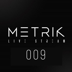 Metrik - DJ Set Live Stream 009 May 28th 2020 (HQ)
