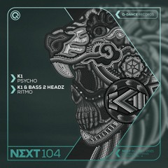 K1 - Psycho | NEXT
