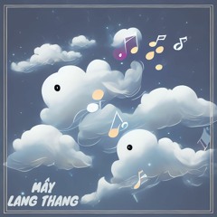 Mây lang thang - Ngọc Linh, Lê Minh MTV ( Prod. by Bearamic)