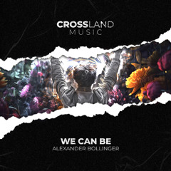 Alexander Bollinger - We Can Be (Original Mix)