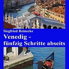 TÉLÉCHARGER Venedig - fünfzig Schritte abseits (German Edition) en téléchargement gratuit uuOSs