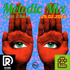 The Melodic House Show with Bit 2 Beat - 25 Feb 2024 (Free Download)