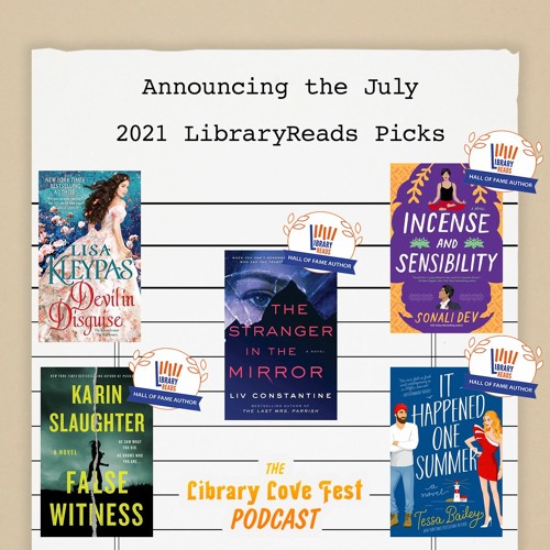 Announcing the July 2021 LibraryReads Picks (Feat. Recordings from the Authors)