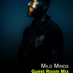 Mild Minds - Sirius XM Guest Room Mix - April 2025