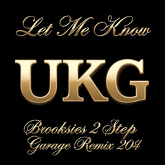 Let Me Know- Brooksies -2 Step Garage Remix 2026