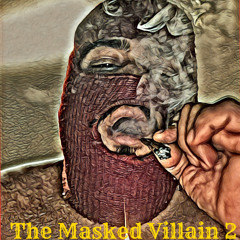The Masked Villain 2