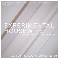 Latenite Connexions 01: Experimental Housewife