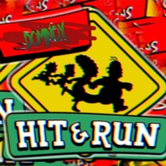 Hit And Run (ORIGINAL TRACK)