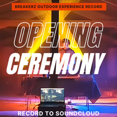 BREAKERZ OUTDOOR EXPERIENCE LIVE 2024 (OPENING CEREMONY)
