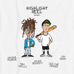 Highlight Reel (w/ Tim Gent & Max Wells)