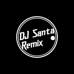 BERSAMA MENGGAPAI IMPIAN 2K25 [ DJ SANTA ] PRIVATE