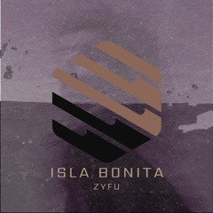 ZYFU-Isla Bonita (Release day 04-03-2025)