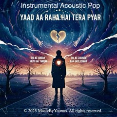 Yaad Aa Raha Hai Tera Pyaar - Instrumental Acoustic Pop
