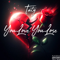You Love You Lose