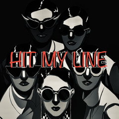 Hit My Line Up ft. Cu (Single)