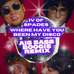 IVOS - Where Have You Been My Disco (AiS Bass Boogie rmx)