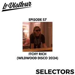 LV Disco Selectors 57 - Itchy Rich (Wild Wood Disco 2024)