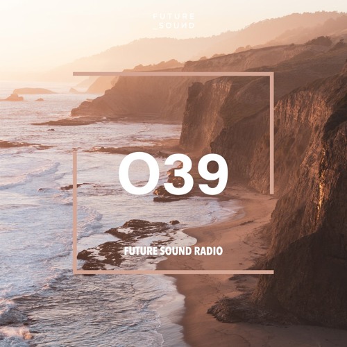 Future Sound Radio / 039