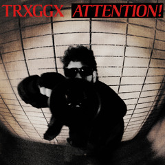 TRXGGX - attention!
