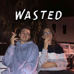 Wasted (Prod. Chxse Bank)