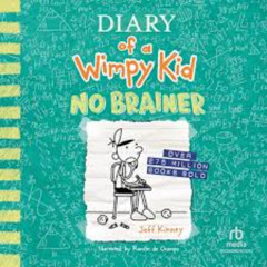 Diary Of A Wimpy Kid, Audiobook 18, (No Brainer)